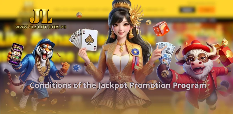 Conditions of the Jackpot Promotion Program