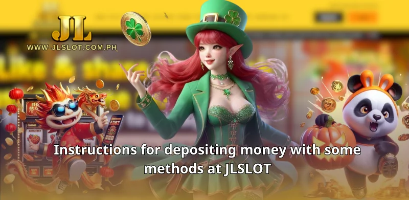 Instructions on how to deposit JLSLOT